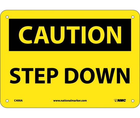 Caution: Step Down - 7X10 - .040 Alum - C400A