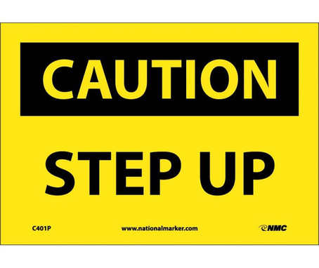 Caution: Step Up - 7X10 - PS Vinyl - C401P