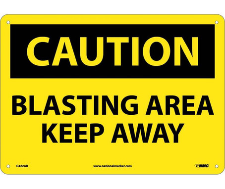 Caution: Blasting Area Keep Away - 10X14 - .040 Alum - C422AB