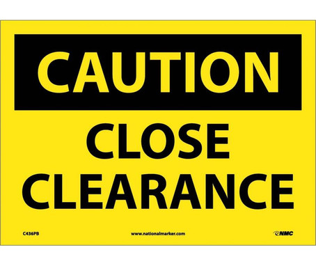 Caution: Close Clearance - 10X14 - PS Vinyl - C436PB