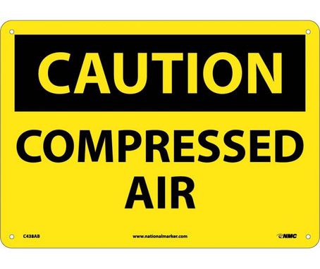 Caution: Compressed Air - 10X14 - .040 Alum - C438AB