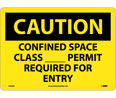 Caution: Confined Space Class__Permit Required For Entry - 10X14 - .040 Alum - C439AB