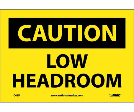 Caution: Low Headroom - 7X10 - PS Vinyl - C43P