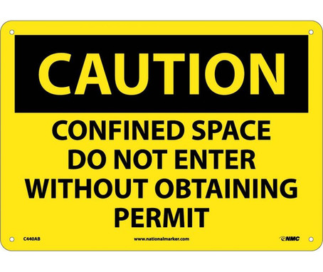 Caution: Confined Space Do Not Enter Without Obtaining Permit - 10X14 - .040 Alum - C440AB