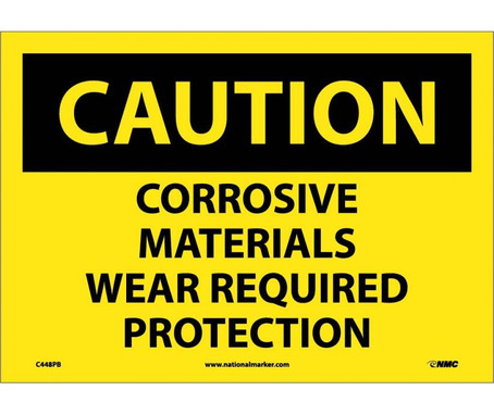 Caution: Corrosive Materials Wear Required Protection - 10X14 - PS Vinyl - C448PB