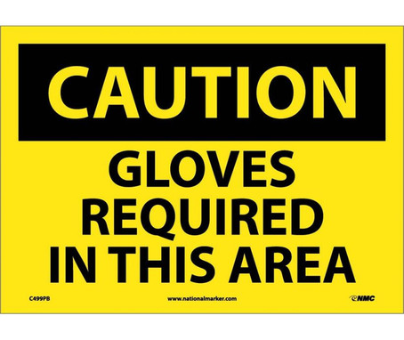 Caution: Gloves Required In This Area - 10X14 - PS Vinyl - C499PB