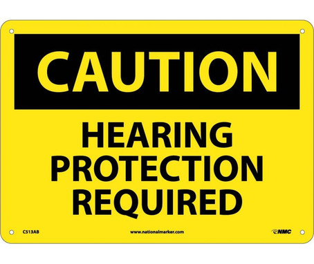Caution: Hearing Protection Required - 10X14 - .040 Alum - C513AB