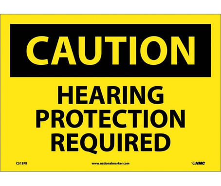Caution: Hearing Protection Required - 10X14 - PS Vinyl - C513PB