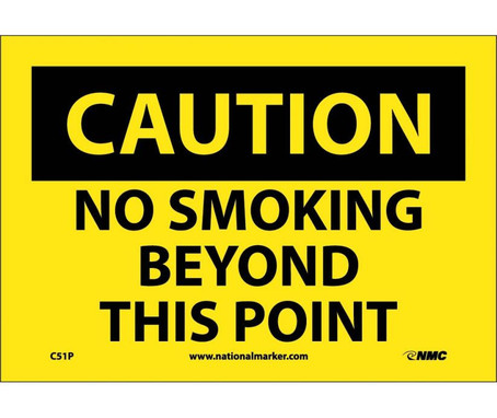 Caution: No Smoking Beyond This Point - 7X10 - PS Vinyl - C51P