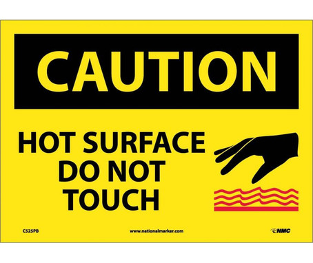 Caution: Hot Surface Do Not Touch - Graphic - 10X14 - PS Vinyl - C525PB