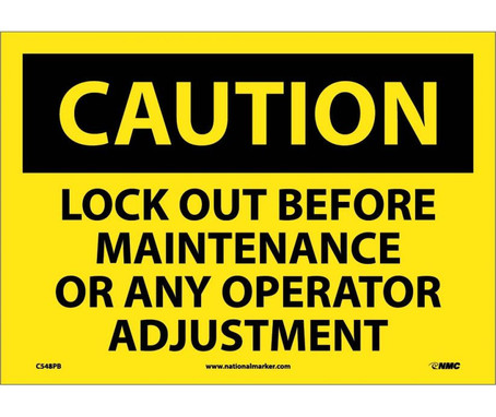 Caution: Lock Out Before Maintenance Or Any Operator Adjustment - 10X14 - PS Vinyl - C548PB