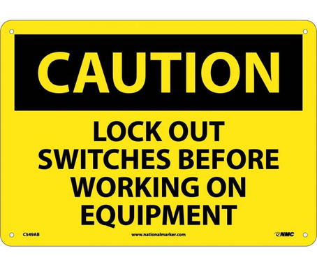 Caution: Lock Out Switches Before Working On Equipment - 10X14 - .040 Alum - C549AB