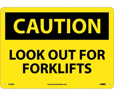 Caution: Look Out For Forklifts - 10X14 - Rigid Plastic - C550RB
