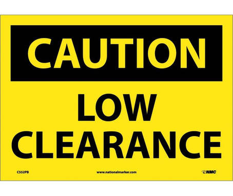 Caution: Low Clearance - 10X14 - PS Vinyl - C552PB
