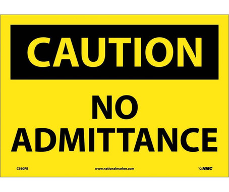 Caution: No Admittance - 10X14 - PS Vinyl - C560PB