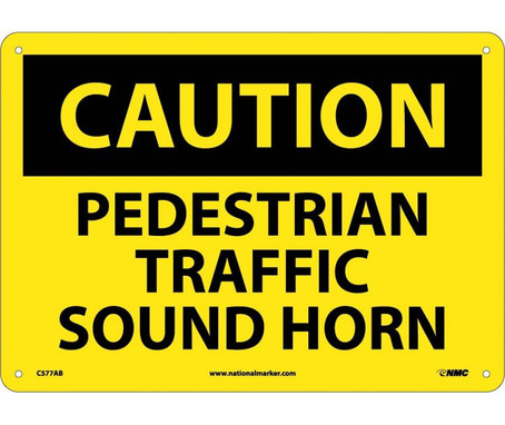 Caution: Pedestrian Traffic Sound Horn - 10X14 - .040 Alum - C577AB