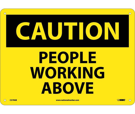 Caution: People Working Above - 10X14 - .040 Alum - C579AB