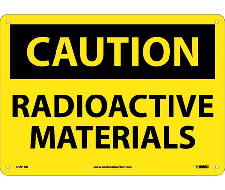 Caution: Radioactive Materials - 10X14 - Rigid Plastic - C591RB