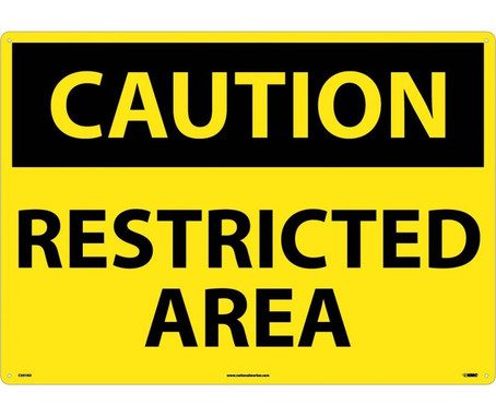 Caution: Restricted Area - 20X28 - .040 Alum - C597AD