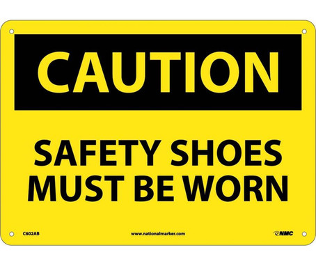 Caution: Safety Shoes Must Be Worn - 10X14 - .040 Alum - C602AB