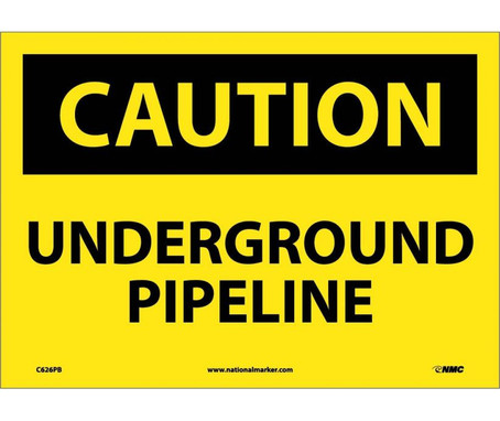 Caution: Underground Pipeline -10X14 - PS Vinyl - C626PB