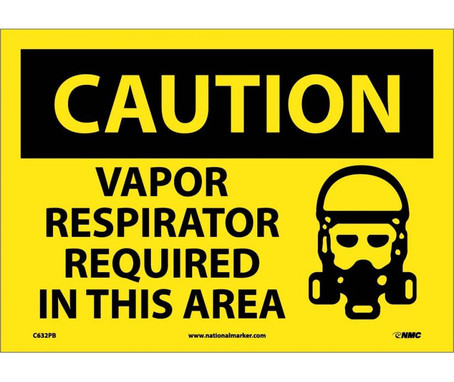 Caution: Vapor Respirator Required In This Area - Graphic - 10X14 - PS Vinyl - C632PB