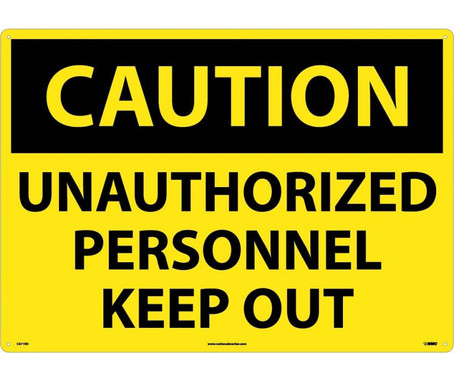 Caution: Unauthorized Personnel Keep Out - 20X28 - Rigid Plastic - C671RD