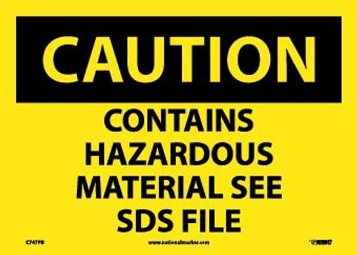 Caution: Contains Hazardous Material See Sds File - 10X14 - PS Vinyl - C747PB