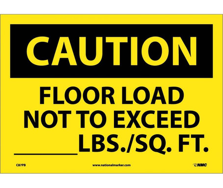 Caution: Floor Load Not To Exceed _____Lbs/Sq. Ft - 10X14 - PS Vinyl - C87PB