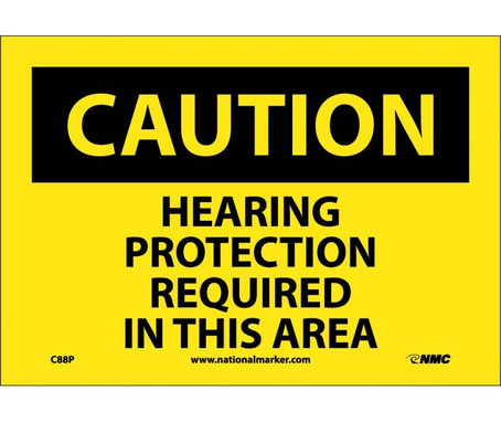Caution: Hearing Protection Required In This Area - 7X10 - PS Vinyl - C88P