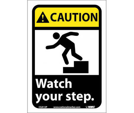 Caution: Watch Your Step (W/Graphic) - 10X7 - PS Vinyl - CGA12P