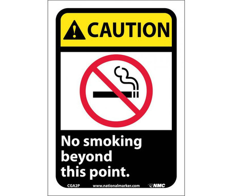 Caution: No Smoking Beyond This Point (W/Graphic) - 10X7 - PS Vinyl - CGA2P