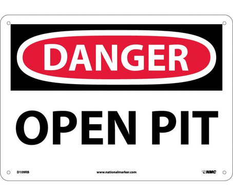 Danger: Open Pit - 10X14 - Rigid Plastic - D109RB