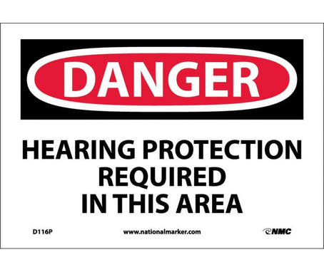 Danger: Hearing Protection Required In This Area - 7X10 - PS Vinyl - D116P