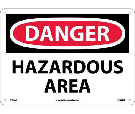 Danger: Hazardous Area - 10X14 - .040 Alum - D138AB