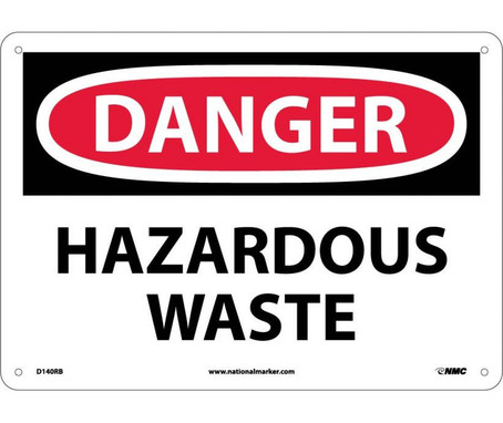 Danger: Hazardous Waste - 10X14 - Rigid Plastic - D140RB