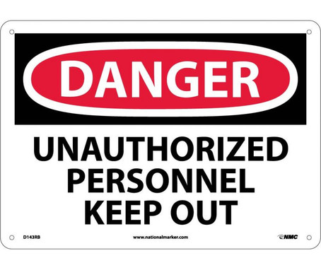 Danger: Unauthorized Personnel Keep Out - 10X14 - Rigid Plastic - D143RB