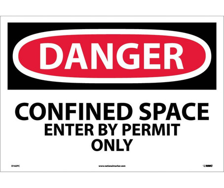 Danger: Confined Space Enter By Permit Only - 14X20 - PS Vinyl - D162PC