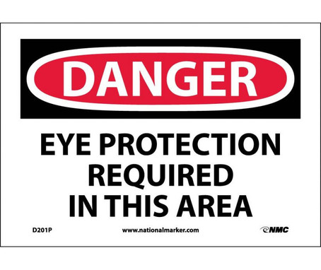 Danger: Eye Protection Required In This Area - 7X10 - PS Vinyl - D201P