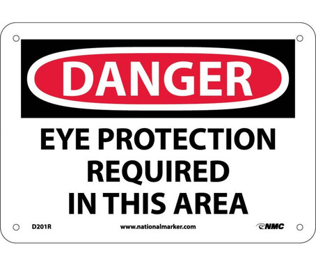 Danger: Eye Protection Required In This Area - 7X10 - Rigid Plastic - D201R