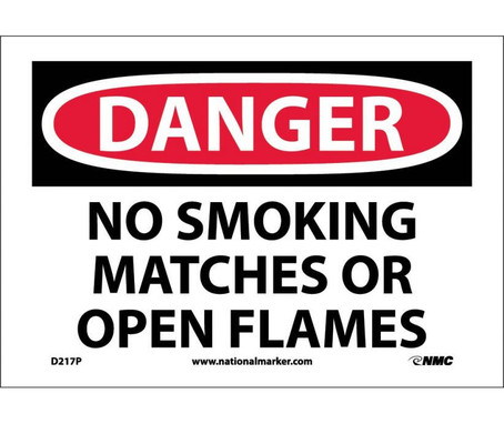 Danger: No Smoking Matches Or Open Flames - 7X10 - PS Vinyl - D217P