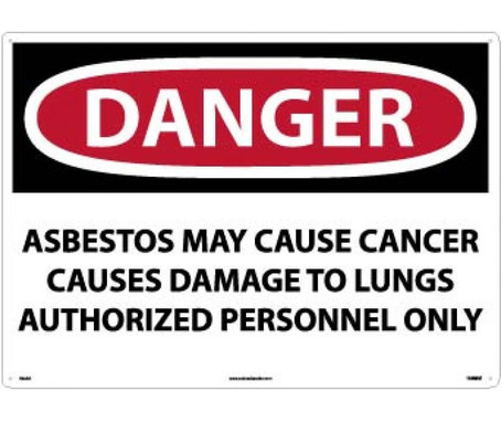 Danger: Asbestos May Cause Cancer Causes  Authorized Personnel Only - 20 X 28 - .040 Alum - D22AD