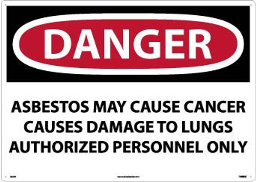 Danger: Asbestos May Cause Cancer Causes  Authorized Personnel Only - 20 X 28 - PS Vinyl - D22PD