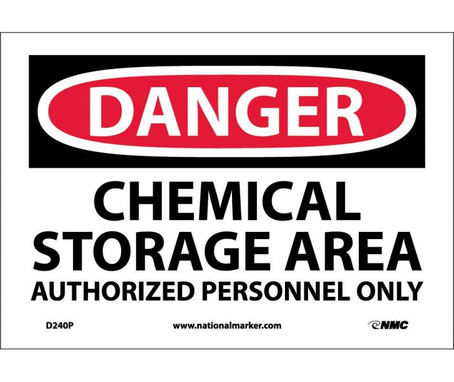 Danger: Chemical Storage Area Authorized Personnel - 7X10 - PS Vinyl - D240P