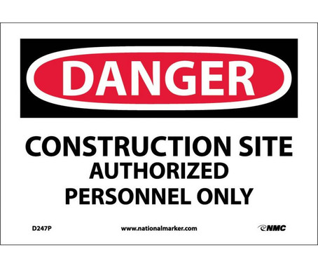 Danger: Construction Site Authorized Personnel - 7X10 - PS Vinyl - D247P