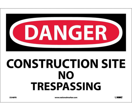 Danger: Construction Site No Trespassing - 10X14 - PS Vinyl - D248PB