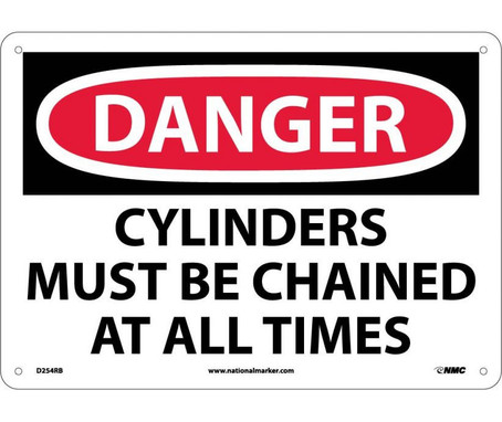 Danger: Cylinders Must Be Chained At All Times - 10X14 - Rigid Plastic - D254RB