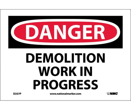 Danger: Demolition Work In Progress - 7X10 - PS Vinyl - D257P