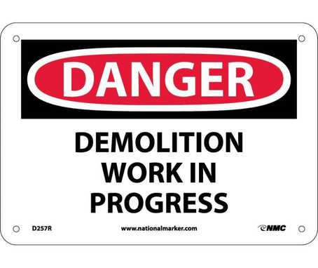 Danger: Demolition Work In Progress - 7X10 - Rigid Plastic - D257R