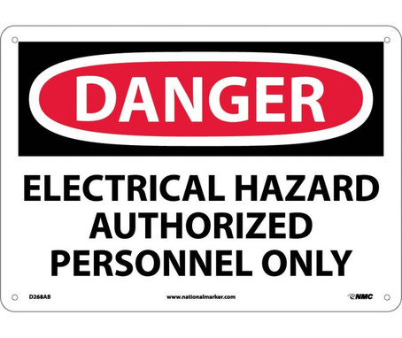 Danger: Electrical Hazard Authorized Personnel Only - 10X14 - .040 Alum - D268AB